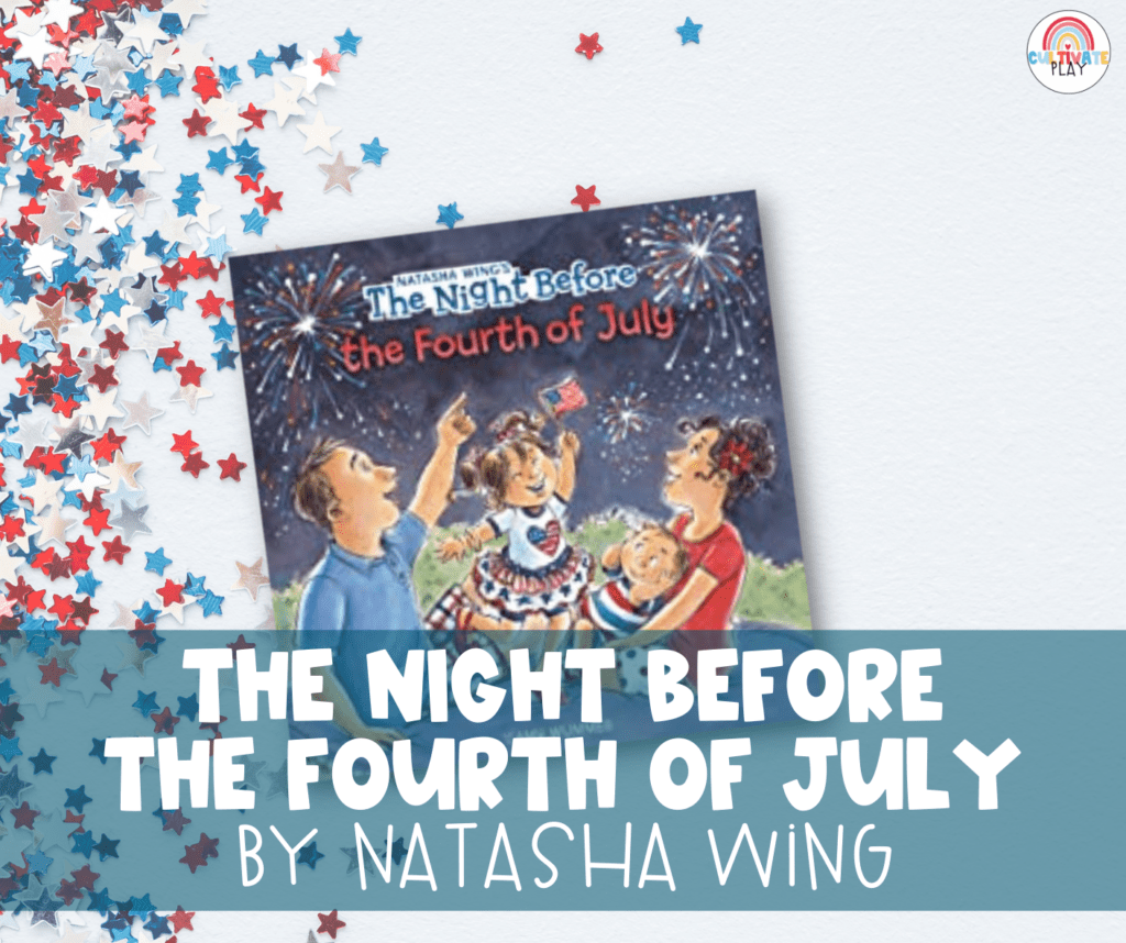 One of the 4th of July Books featured in this post is The Night Before The Fourth of July by Natasha Wing.